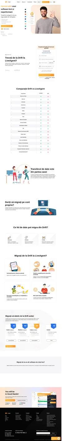 Doriți să vă migrați datele din Drift către o altă soluție? Aruncați o privire la LiveAgent și vedeți avantajele. Începeți încercarea gratuită astăzi.
