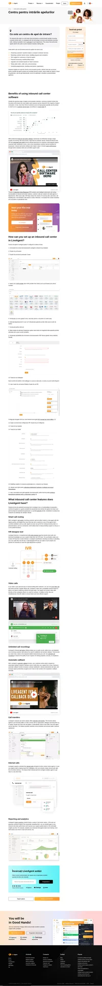 Un centru de apel de intrare este un centru de apel care gestionează exclusiv sau predominant apelurile telefonice primite de clienți.